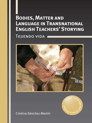 cover image of Bodies, Matter and Language in Transnational English Teachers' Storying